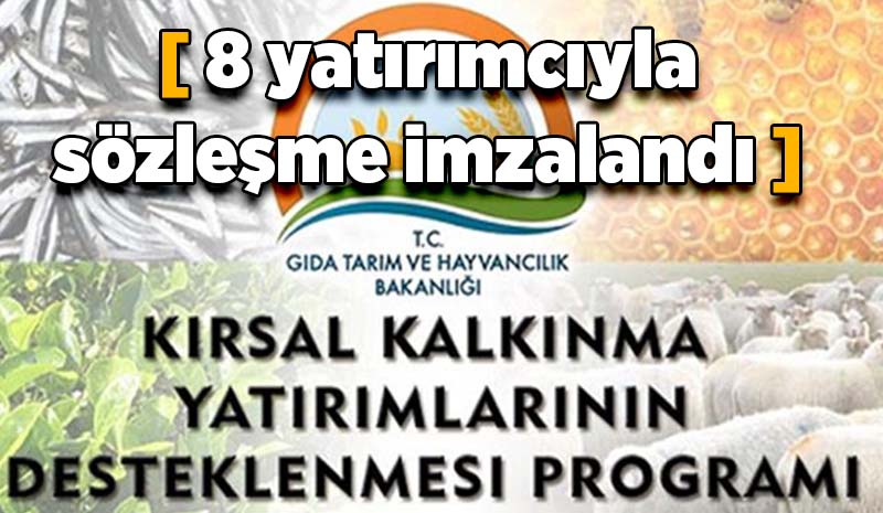 8 yatırımcıyla sözleşme imzalandı