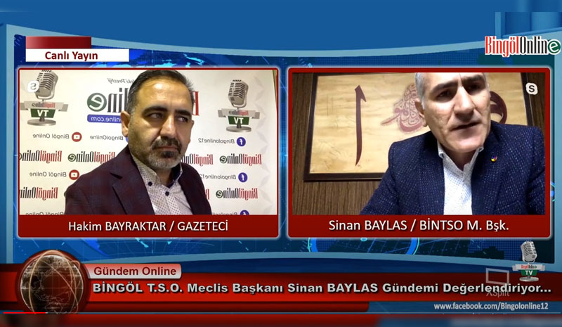 Gündem Online Programı, Canlı Yayın Konuğumuz BİNGÖL T.S.O. BŞK. Sinan BAYLAS