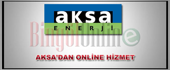 Aksa`dan online hizmet