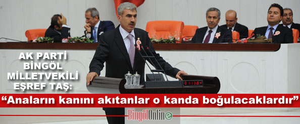 `Anaların kanını akıtanlar o kanda boğulacaklardır`