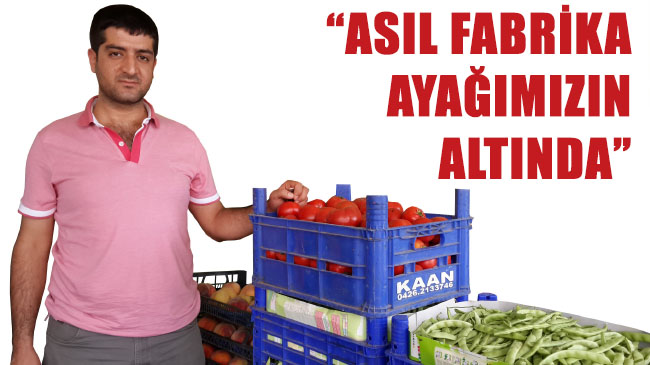 Asıl fabrika ayağımızın altında