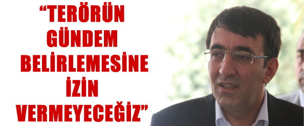 Bakan yılmaz: terörün gündem belirlemesine izin vermeyeceğiz