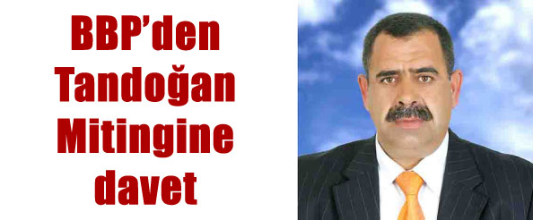 Bbp`den tandoğan mitingine davet
