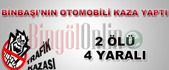 Binbaşı`nın otomobili kaza yaptı; 2 ölü, 4 yaralı