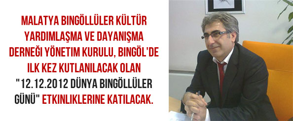 Bingöllüler 12.12.2012`de bir araya gelecek