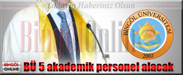 Bü 5 akademik personel alacak