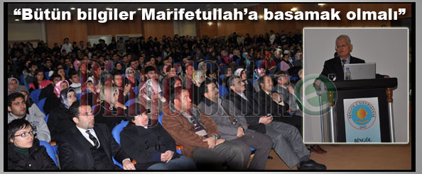 `Bütün bilgiler Marifetullah`a basamak olmalı”