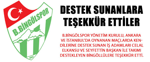 Destek sunanlara teşekkür ettiler