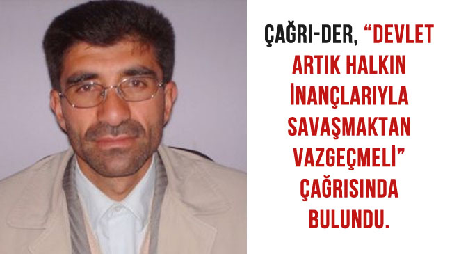 Devlet halkın inançlarıyla savaşmaktan vazgeçmeli