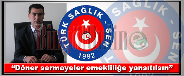 `Döner sermayeler emekliliğe yansıtılsın”