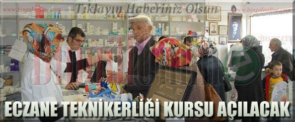 Eczane teknikerliği kursu açılacak