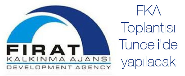 Fka toplantısı tunceli`de yapılacak