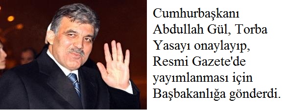 Gül, torba tasarı`yı onayladı