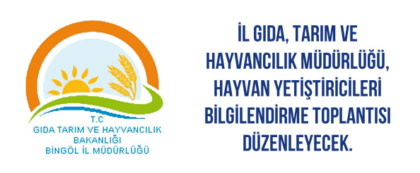Hayvan yetiştiricileri bilgilendirilecek