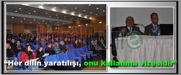 `Her dilin yaratılışı, onu kullanma vizesidir”