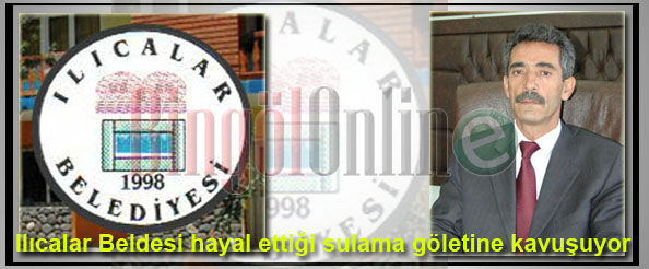 Ilıcalar beldesi hayal ettiği sulama göletine kavuşuyor