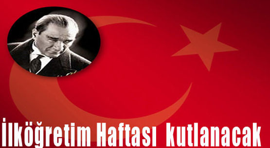 Ilköğretim haftası pazartesi törenle kutlanacak