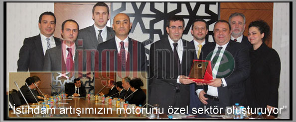 Istihdam artışımızın motorunu özel sektör oluşturuyor`