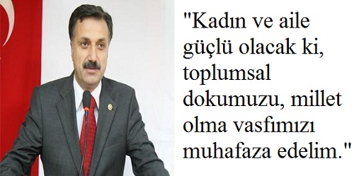 `Kadın; anne, şefkat, kahramanlık demektir`