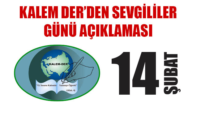 Kalem der`den sevgililer günü açıklaması