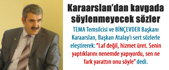 Karaarslan`dan kavgada söylenmeyecek sözler