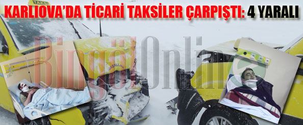 Karlıova`da ticari taksiler çarpıştı: 4 yaralı