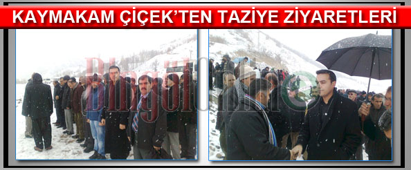 Kaymakam çiçek`ten taziye ziyaretleri