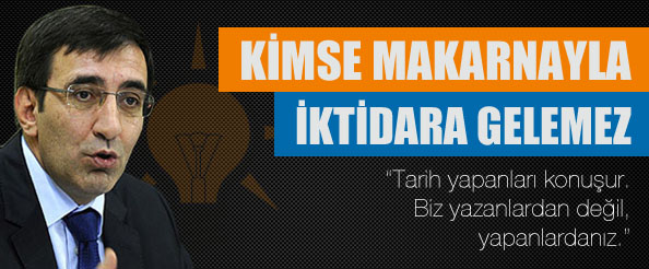 `KİMSE MAKARNAYLA İKTİDARA GELMEZ`