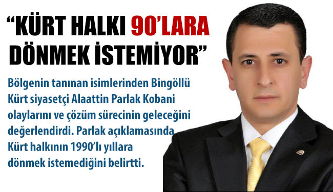 Kürt halkı 90`lara dönmek istemiyor