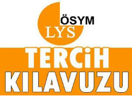 Lys`yi kazanan adayların tercih süreci başladı