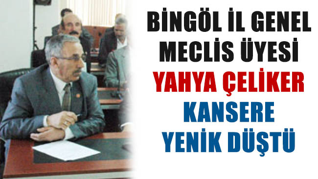 Meclis üyesi vefat etti