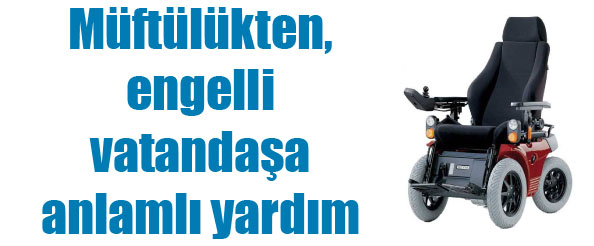 Müftülükten, engelli vatandaşa anlamlı yardım