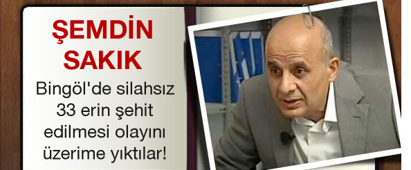 Olayı üzerime yıktılar