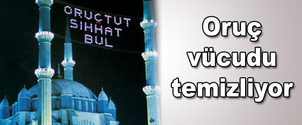 Oruç vücudu temizliyor