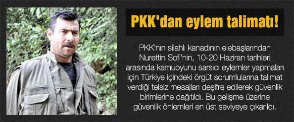 Pkk`dan eylem talimatı!
