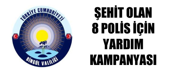Şehit polisler için yardım kampanyası