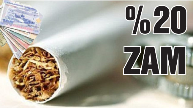 Sigaraya yüzde 20 zam geliyor