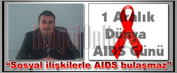 Sosyal ilişkilerle aıds bulaşmaz