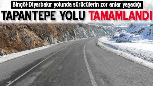 Tapantepe yolu tamamlandı