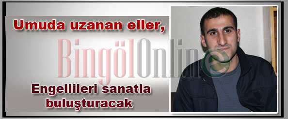 Umuda uzanan eller, engellileri sanatla buluşturacak