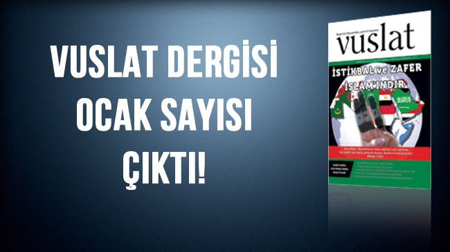 Vuslat dergisi ocak sayısı çıktı!