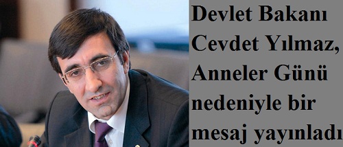 Yılmaz`dan ‘anneler günü` mesajı